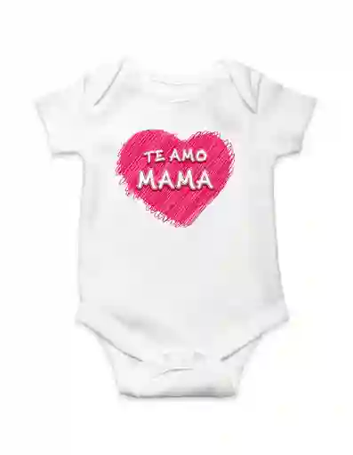 Body Para Bebe "te Amo Mama"