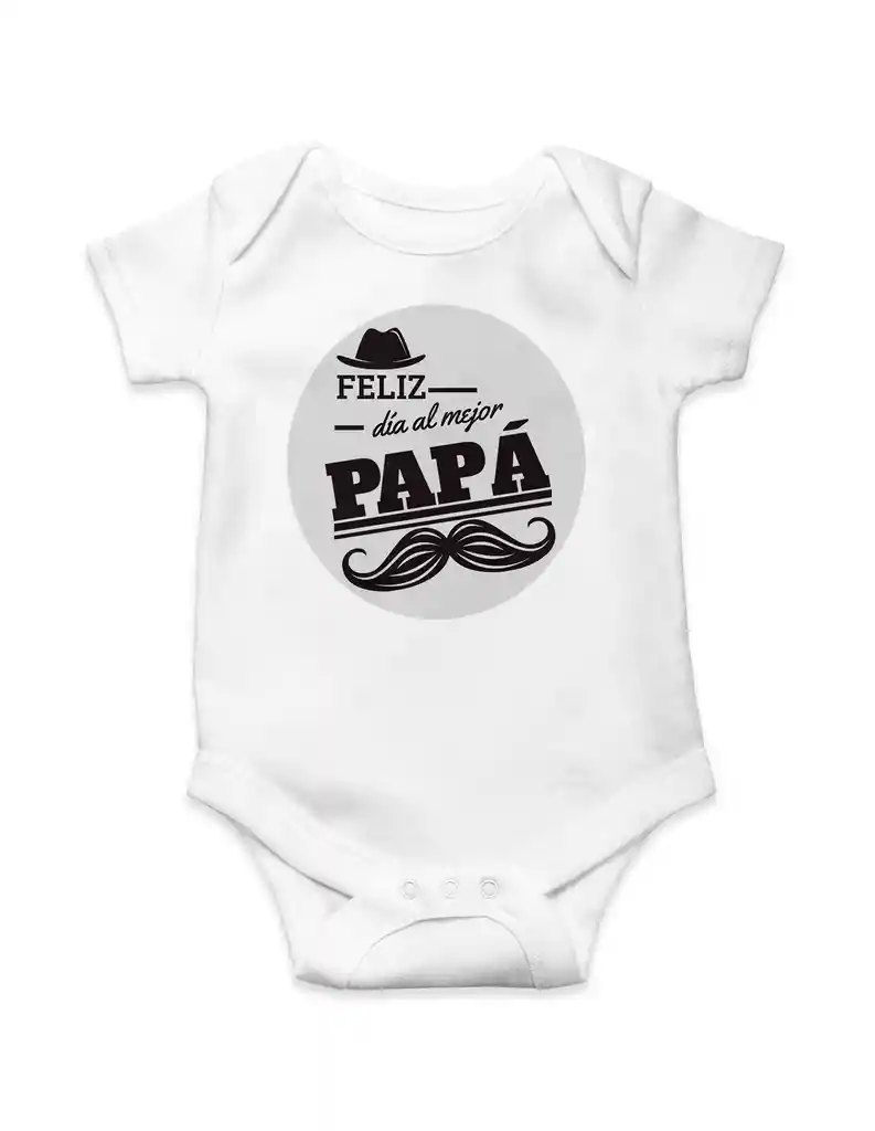 Body Para Bebe "feliz Dia Al Mejor Papa"