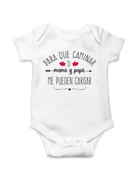 Body Para Bebe "para Que Caminar Si Mama Y Papa Me Pueden Cargar"