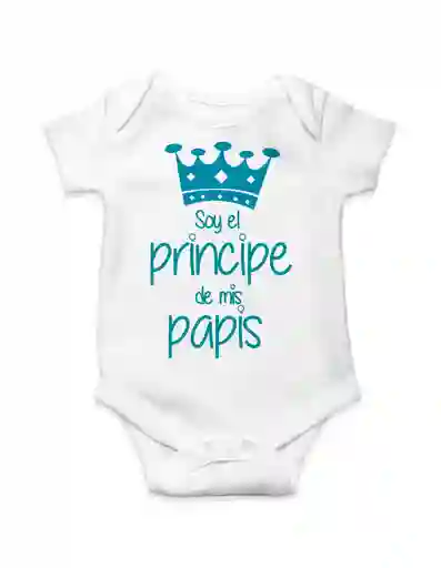Body Para Bebe "soy El Principe De Mis Papis"