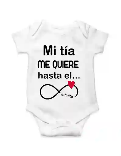 Body Para Bebe "mi Tia Me Quiere Hasta El Infinito"