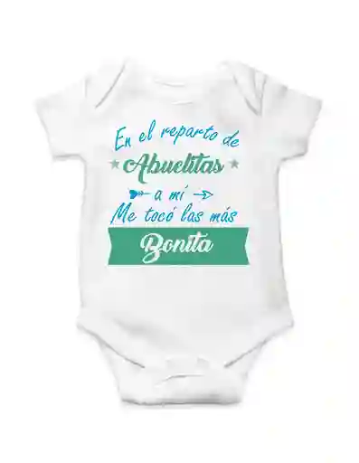 Body Para Bebe "en El Reparto De Abuelitas A Mi Me Toco La Mas Bonita"