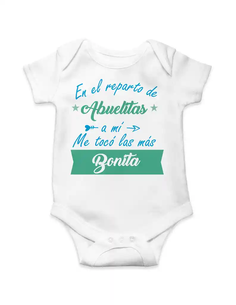 Body Para Bebe "en El Reparto De Abuelitas A Mi Me Toco La Mas Bonita"