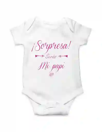 Body Para Bebe "sorpresas Seras Mi Papi"