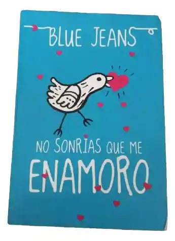 Libro Blue Jeans No Sonrías Que Me Enamoro (usado)