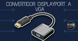 Convertidor Displayport A Vga
