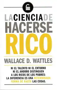 La Ciencia De Hacerse Rico