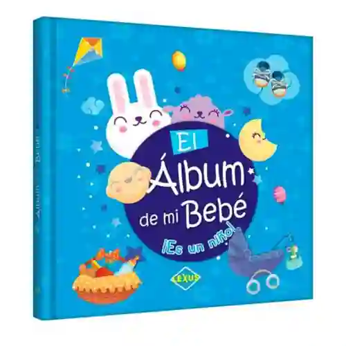 El Álbum De Mi Bebé ¡es Un Niño!