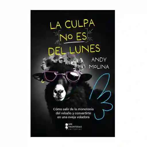 Libro La Culpa No Es Del Lunes