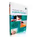 Libro: Manual De La Computación | Incluye Cd-rom Y Tarjeta | Original