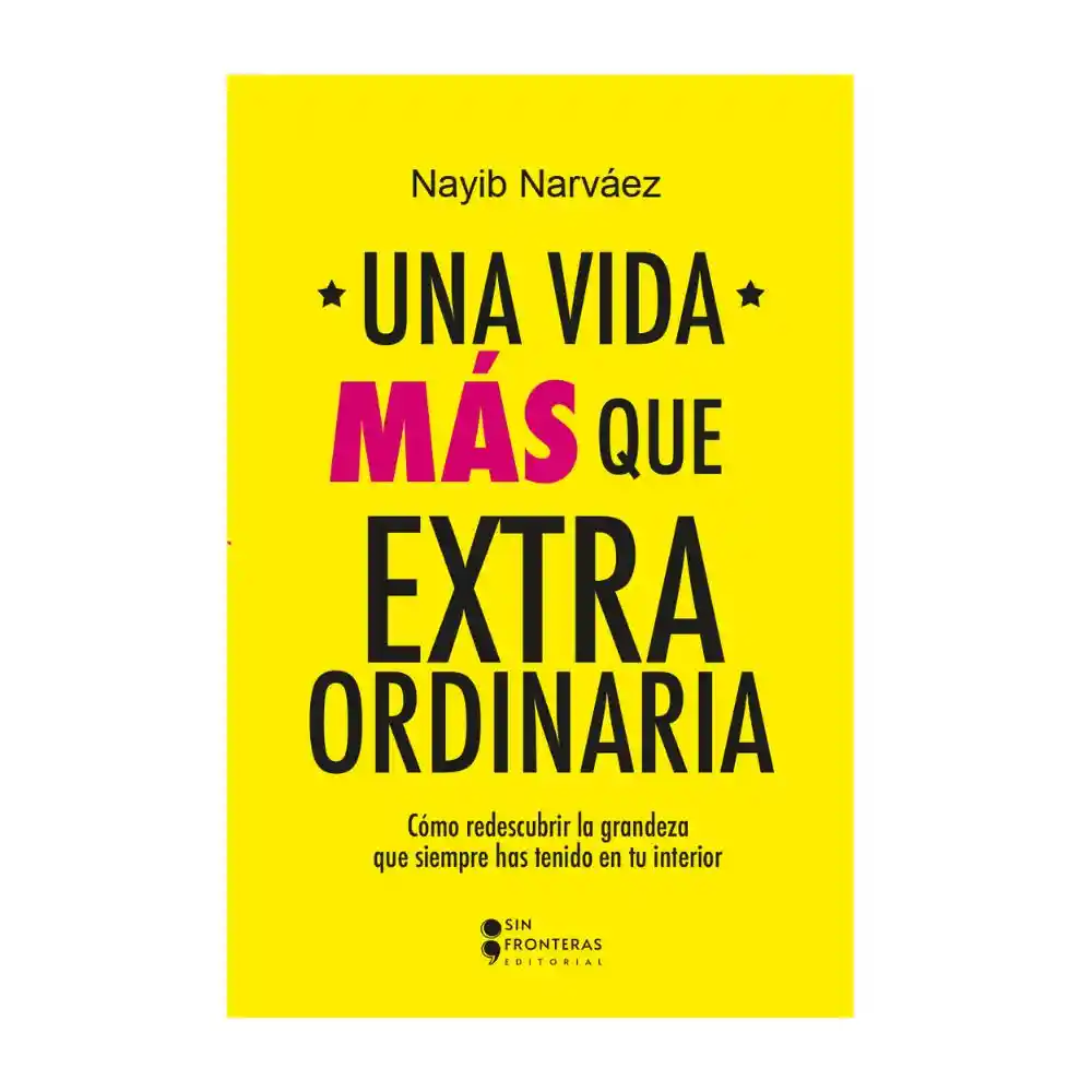 Libro Una Vida Mas Que Extraordinaria