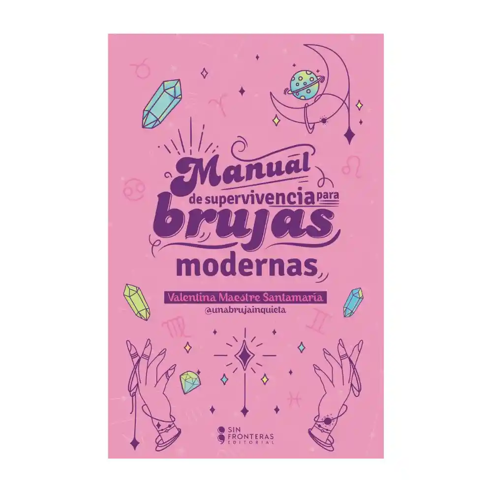 Libro Manual De Supervivencia Para Brujas Milenials