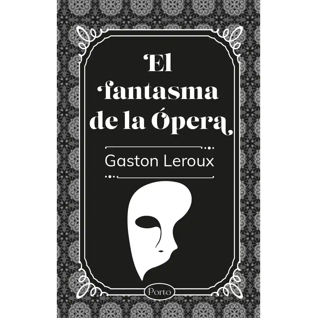 Libro El Fantasma De La Opera-porto