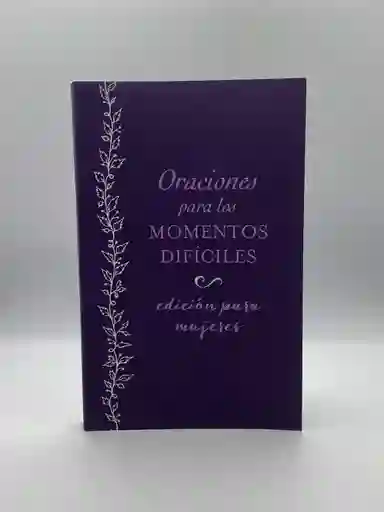 Devocional Oraciones Para Los Momentos Difíciles