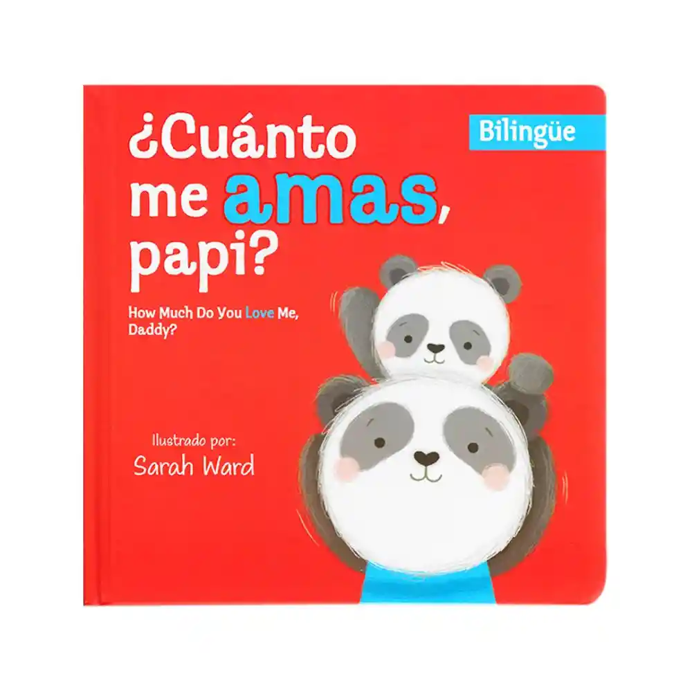 Libro Bilingue - ¿ Cuanto Me Amas Papi?