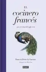 El Cocinero Frances,francois Pierre De La Varenne