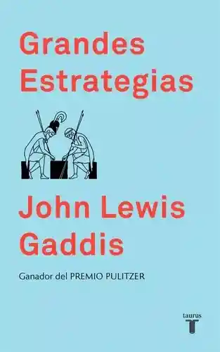 Grandes Estrategias, Lewis, John David