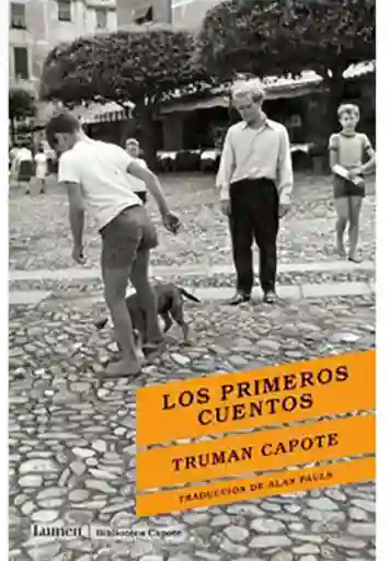 Primeros Cuentos, Los, Capote, Truman