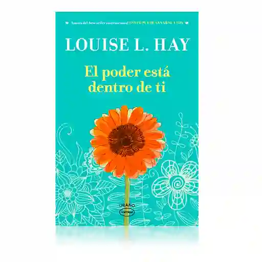 El Poder Está Dentro De Ti | Louise L. Hay | Urano | Nuevo Y Original