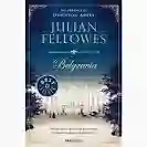 Belgravia, Julian Fellowes