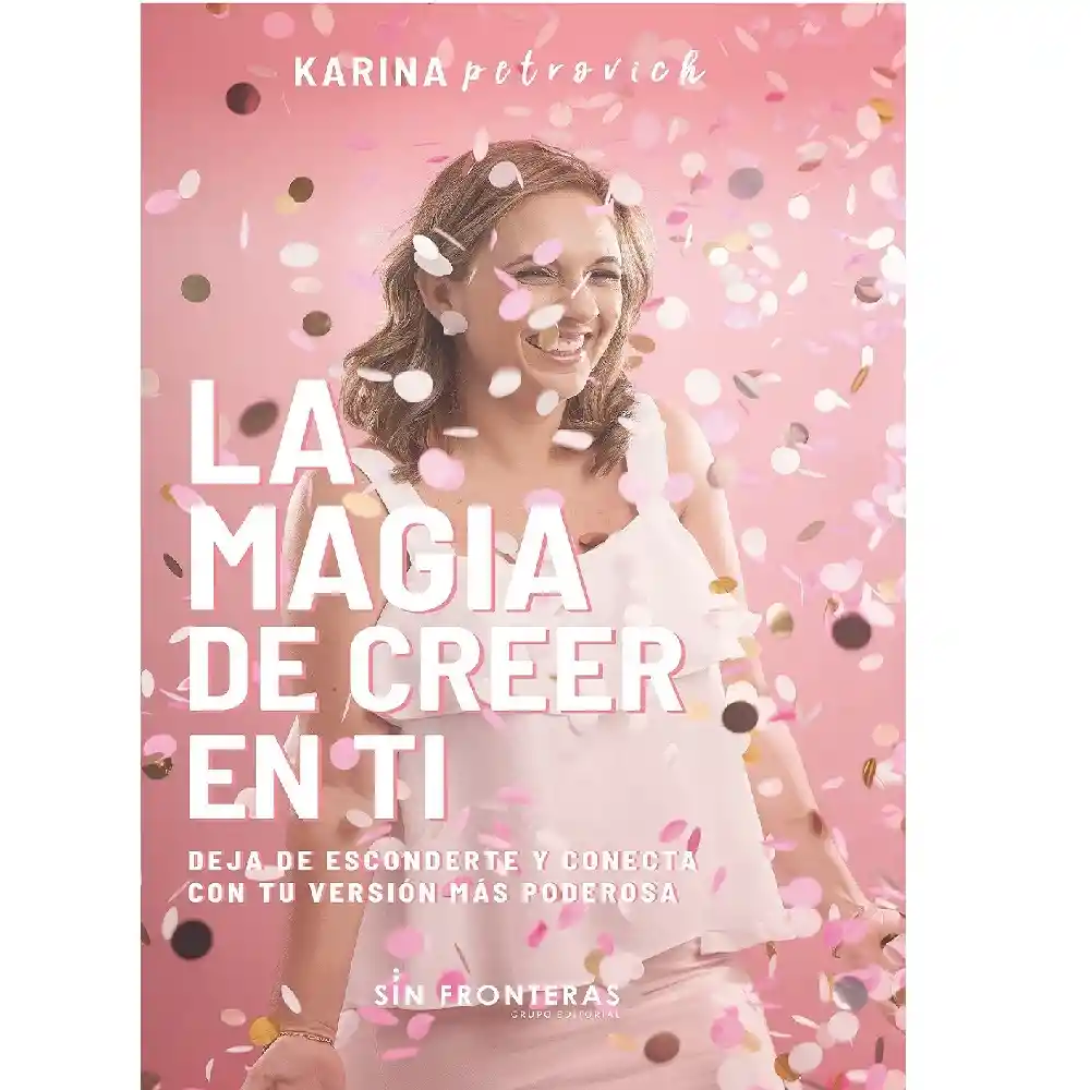 Libro La Magia De Creer En Ti