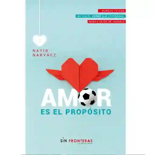 Libro Amor Es El Proposito