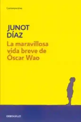 La Maravillosa Vida Breve De Oscar Wao, Díaz Junot