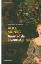 Amistad De Juventud,munro Alice