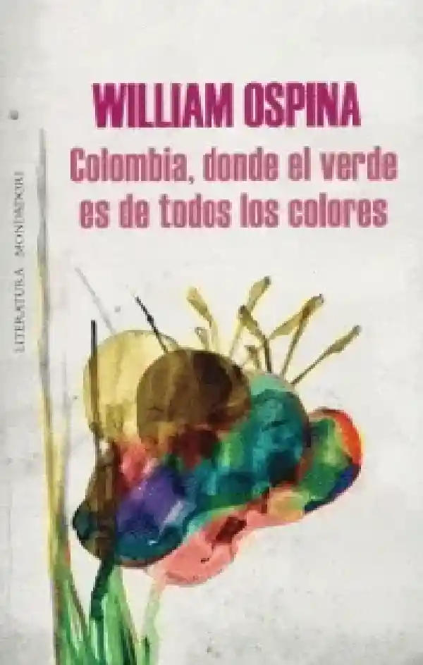 Colombia, Donde El Verde Es De Todos Los,ospina William