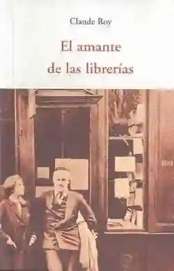 Amante De Las Librerias, Roy Claude