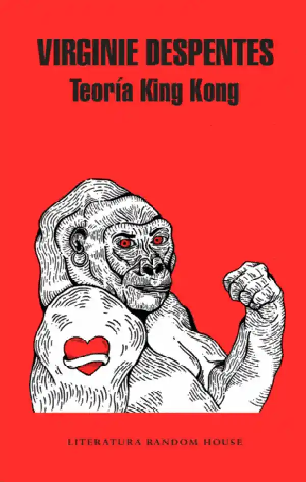 Teoria King Kong, Despentes Virginie