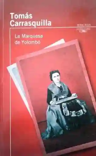 Marquesa De Yolombo, Carrasquilla Tomas