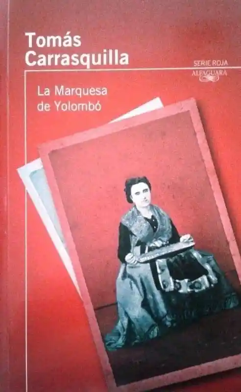 Marquesa De Yolombo, Carrasquilla Tomas
