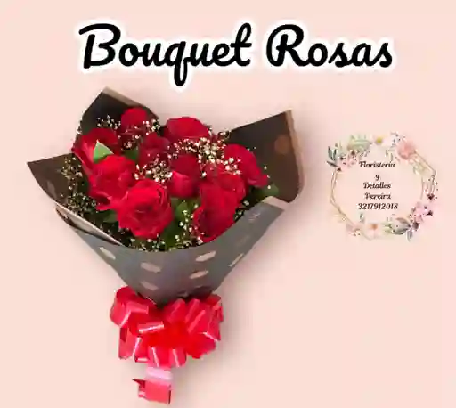 Bouquet De Rosas