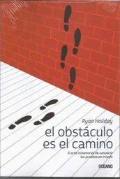 El Obstáculo Es El Camino