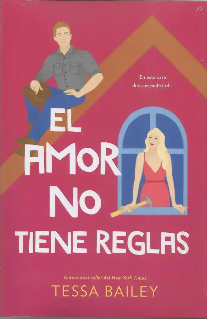 El Amor No Tiene Reglas (las Reformas Del Amor 3)