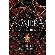 La Sombra Mas Ardiente (saga Origin 2)