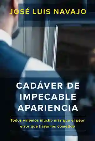 Cadaver De Impecable Apariencia