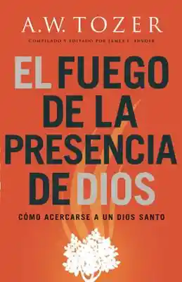 El Fuego De La Presencia De Dios