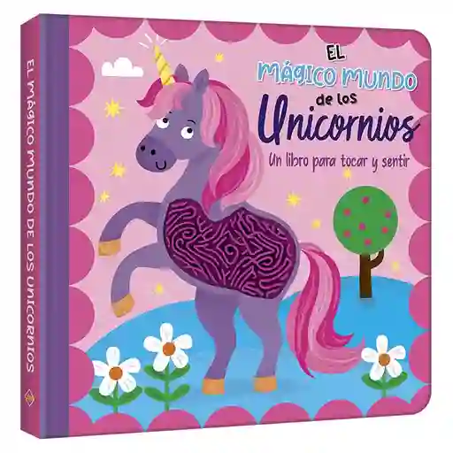 Libro Sensorial Mundo Unicornios Tocar Y Sentir Niñas Niños