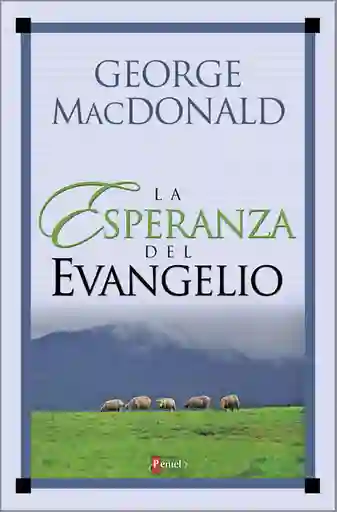 La Esperanza Del Evangelio