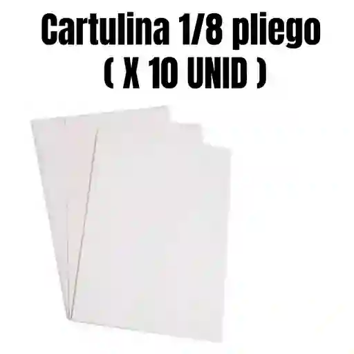Cartulina Blanca 1/8 Pliego X 10 Unid