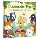 Libro Infantil El Ratoncito Pérez Y El Ladrón De Dientes