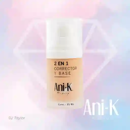 Base Corrector Bonita Tono 2 Taylor Ani-k
