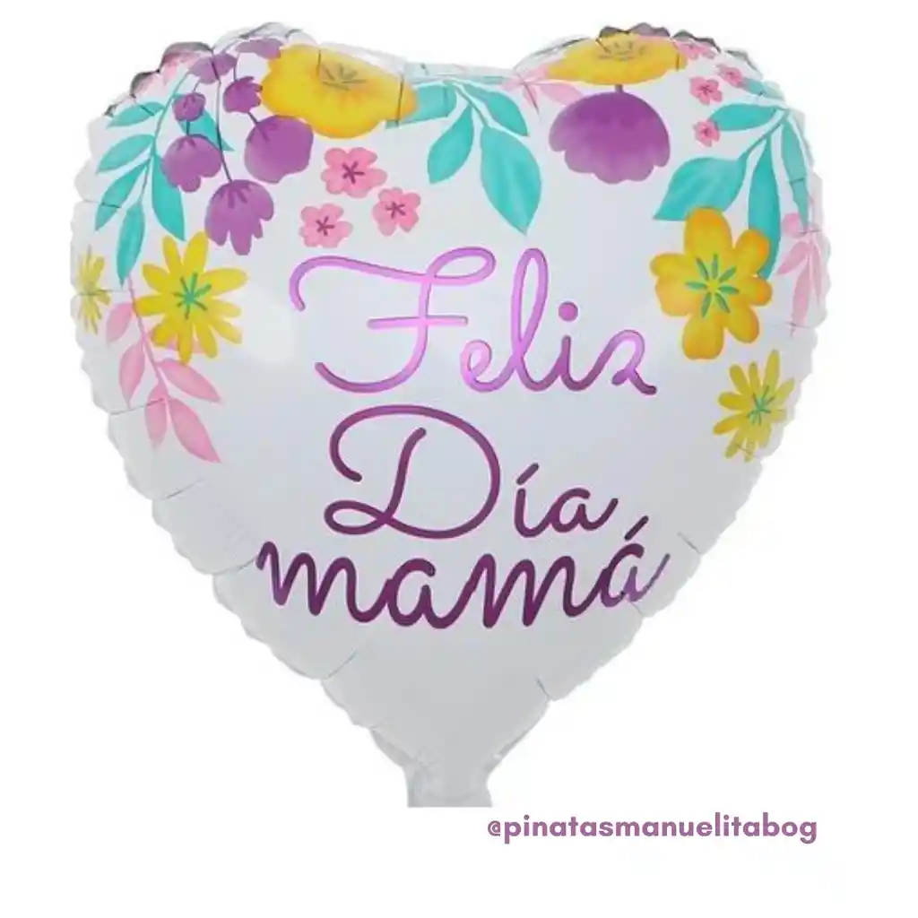 Globo Metalizado Corazon Feliz Dia Mama Flores Inflado Con Helio