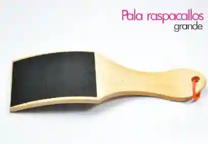 Pala Raspa Callos De Madera Grande ($ 3600)-pequeño ($ 1800)