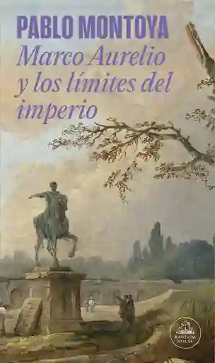 Marco Aurelio Y Los Limies Del Imperio