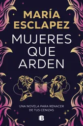 Mujeres Que Arden