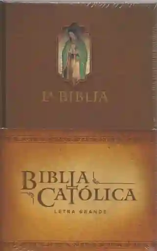 La Biblia Católica. Edición Letra Grande