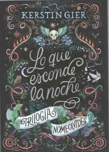 Lo Que Esconde La Noche (trilogía No Me Olvides 1 )